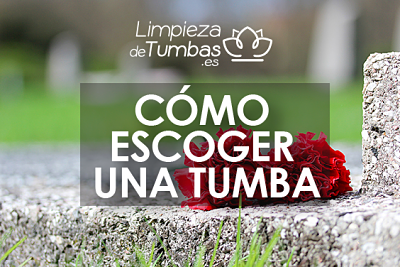como elegir una tumba como elegir una tumba