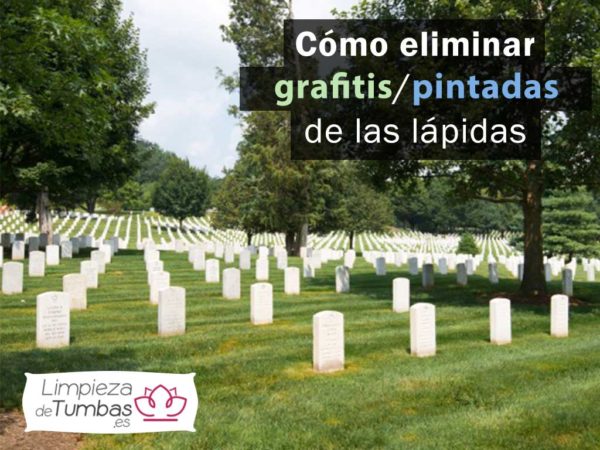 eliminar pintadas en tumbas