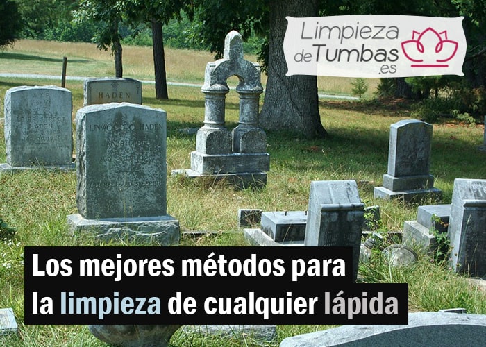 metodos limpiar lapidas