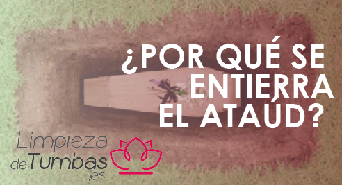 porque se entierra el ataud