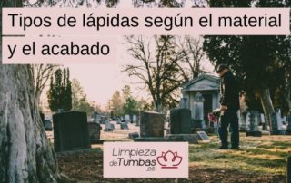 tipos de lapidas según el material y el acabado